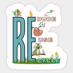 Reduce, Reuse and Recycle Sticker